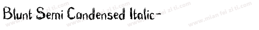 Blunt Semi Condensed Italic字体转换